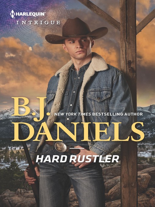 Title details for Hard Rustler by B.J. Daniels - Available